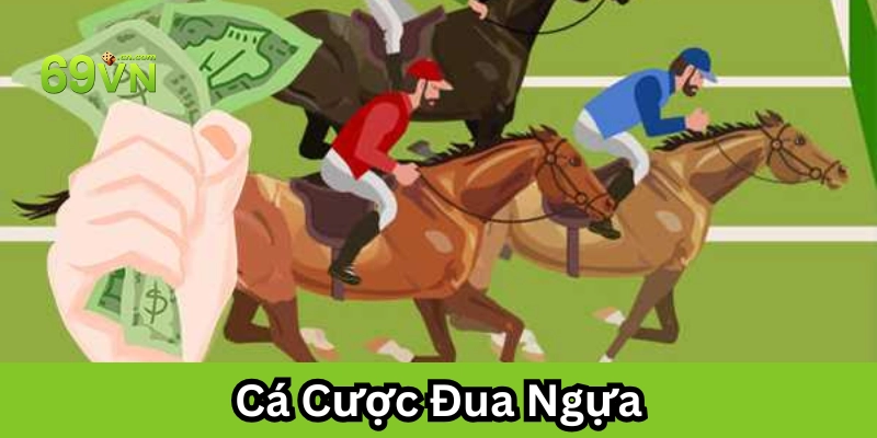 Định nghĩa Cá Cược Đua Ngựa