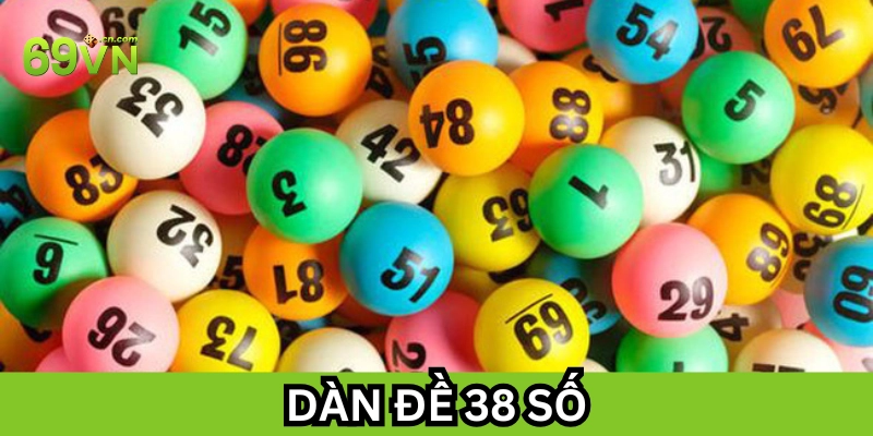 Lưu ý khi chơi Dàn Đề 38 Số